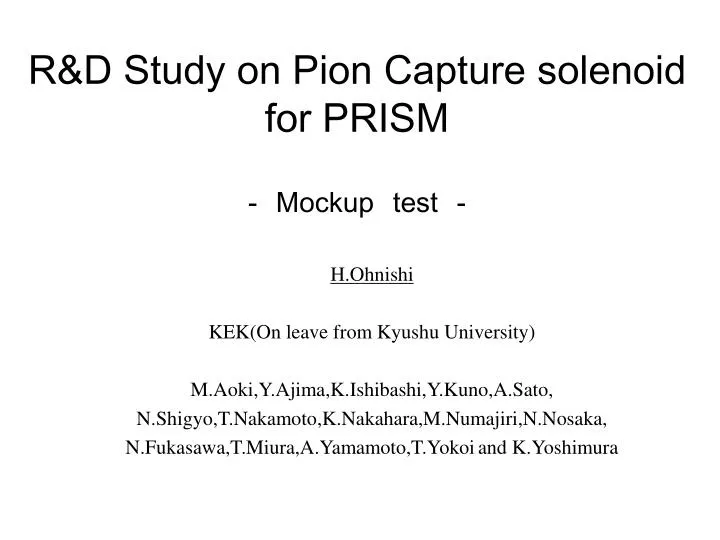 r d study on pion capture solenoid for prism mockup test