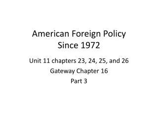 American Foreign Policy Since 1972