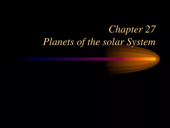 chapter 27 planets of the solar system