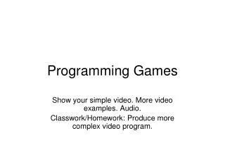 Programming Games
