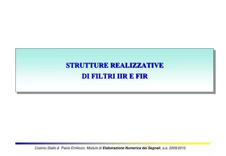 strutture realizzative di filtri iir e fir