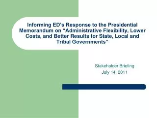 Stakeholder Briefing July 14, 2011