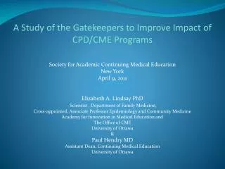 A Study of the Gatekeepers to Improve Impact of CPD/CME Programs