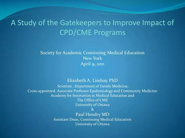 a study of the gatekeepers to improve impact of cpd cme programs