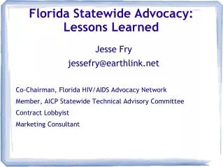 Florida Statewide Advocacy: Lessons Learned