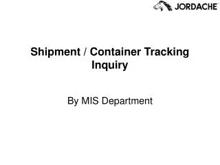 Shipment / Container Tracking Inquiry