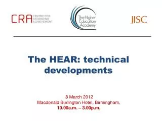 The HEAR: technical developments