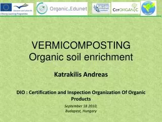 VERMICOMPOSTING Organic soil enrichment
