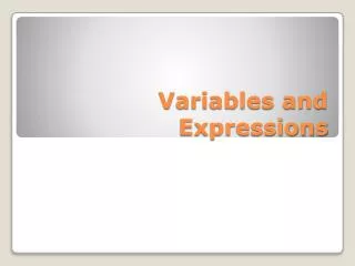 Variables and Expressions