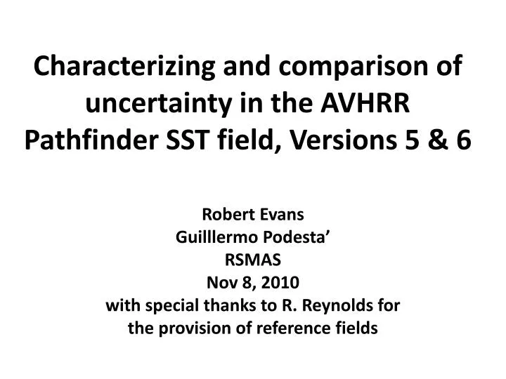 characterizing and comparison of uncertainty in the avhrr pathfinder sst field versions 5 6