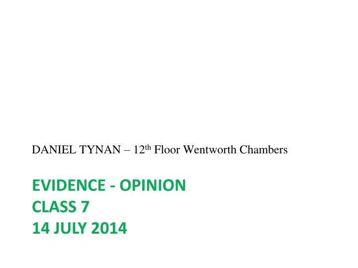 evidence opinion class 7 14 july 2014