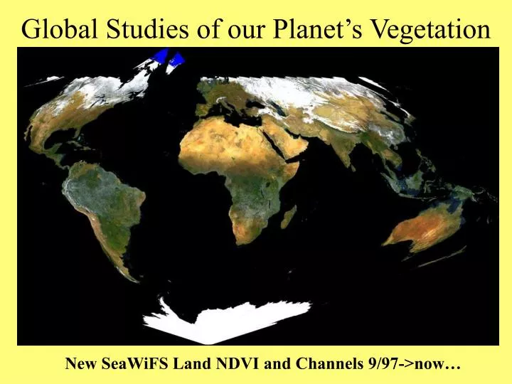global studies of our planet s vegetation