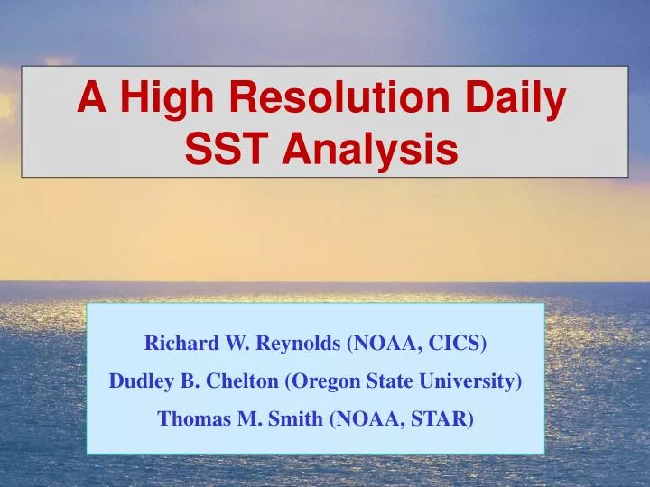 a high resolution daily sst analysis