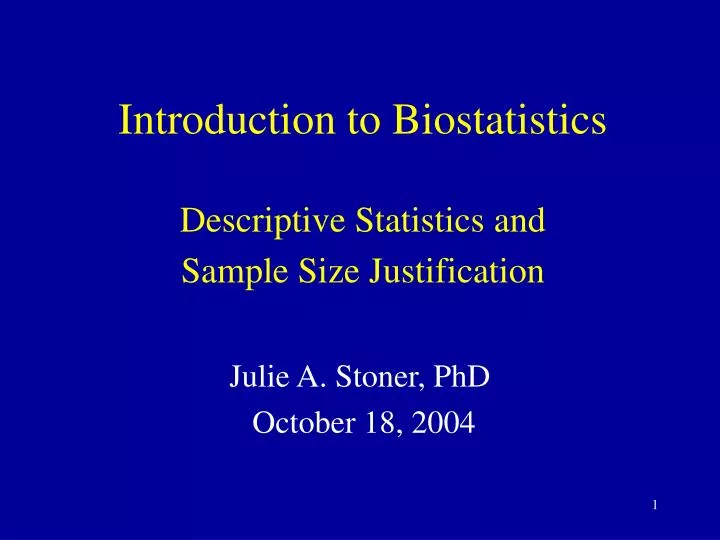 introduction to biostatistics descriptive statistics and sample size justification