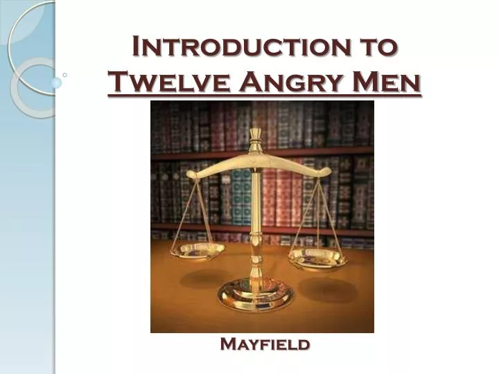 introduction to twelve angry men