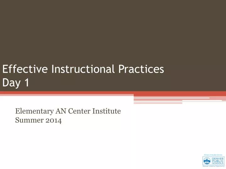 effective instructional practices day 1