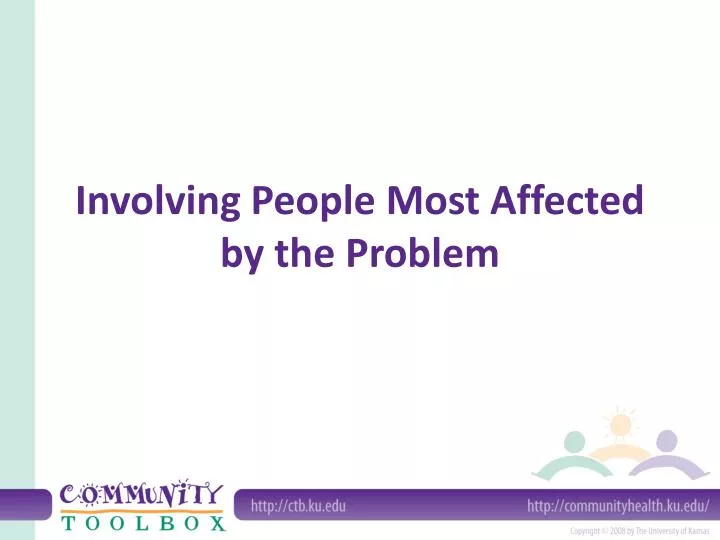 involving people most affected by the problem