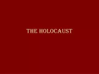 The Holocaust