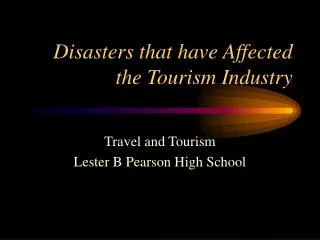 Disasters that have Affected the Tourism Industry