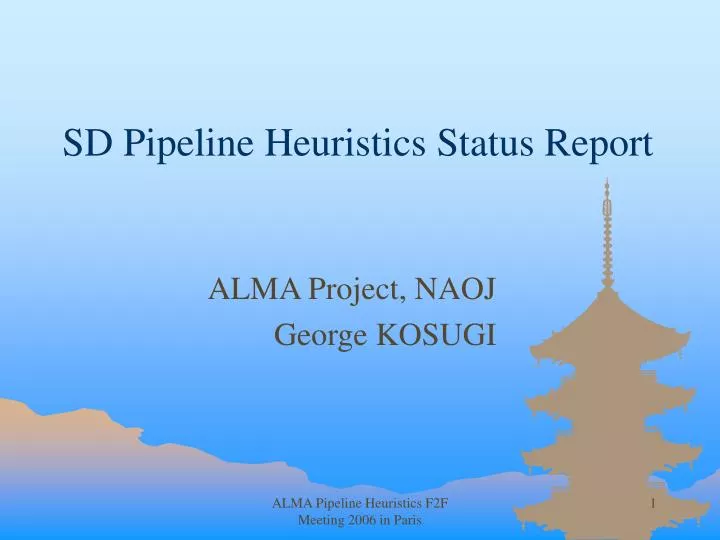 sd pipeline heuristics status report