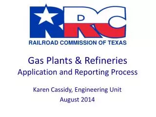 Gas Plants &amp; Refineries Application and Reporting Process