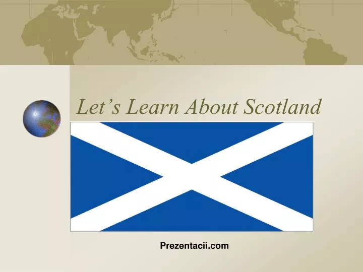 let s learn about scotland