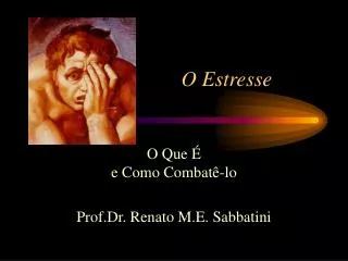 o estresse