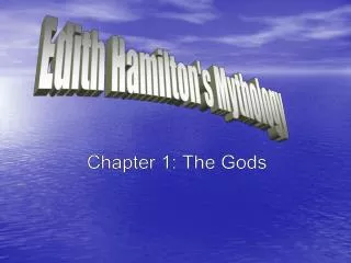 Chapter 1: The Gods