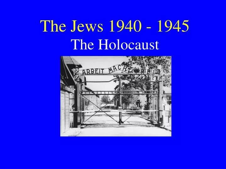 the jews 1940 1945