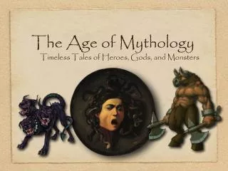 The Age of Mythology