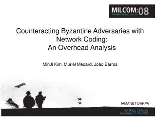 Counteracting Byzantine Adversaries with Network Coding: An Overhead Analysis