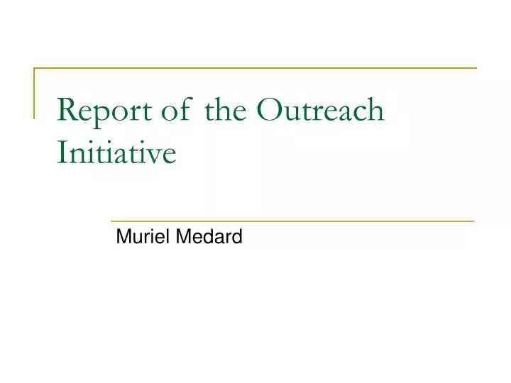report of the outreach initiative