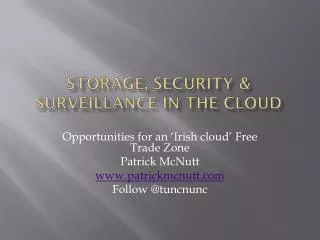 STORAGE, SECURITY &amp; surveillance in the cloud