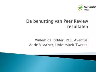 De benutting van Peer Review resultaten