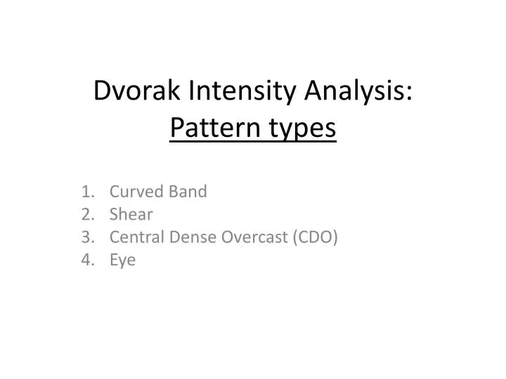dvorak intensity analysis pattern types