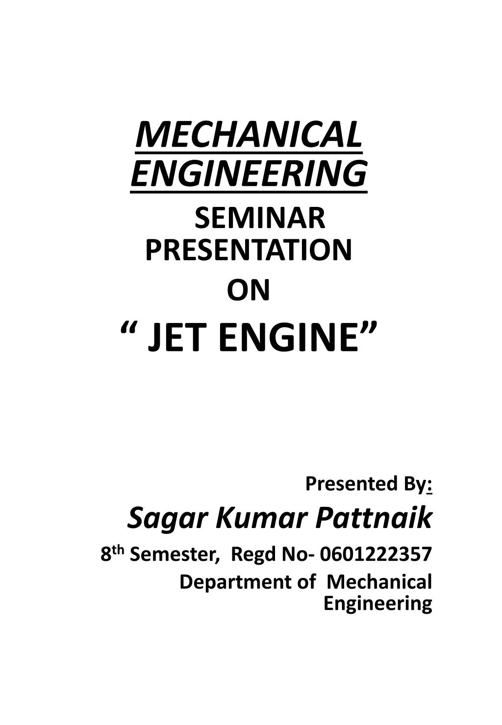 PPT - MECHANICAL ENGINEERING SEMINAR PRESENTATION ON “ JET ENGINE ...