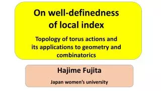 On well- definedness o f local index Topology of torus actions and