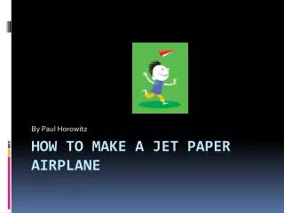 How to make a jet paper airplane