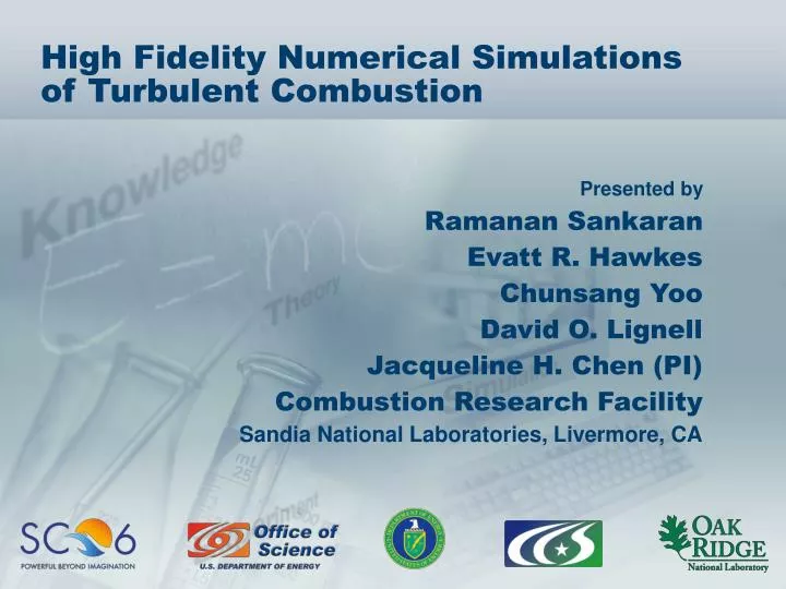 high fidelity numerical simulations of turbulent combustion