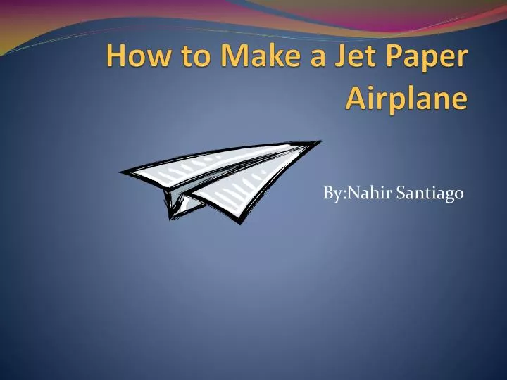 how to make a jet paper airplane