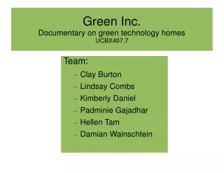 Green Inc. Documentary on green technology homes UCBX407.7