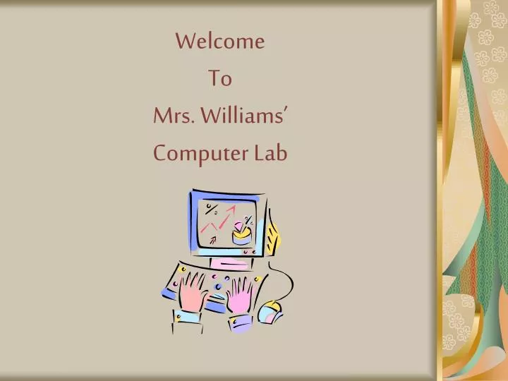 welcome to mrs williams computer lab