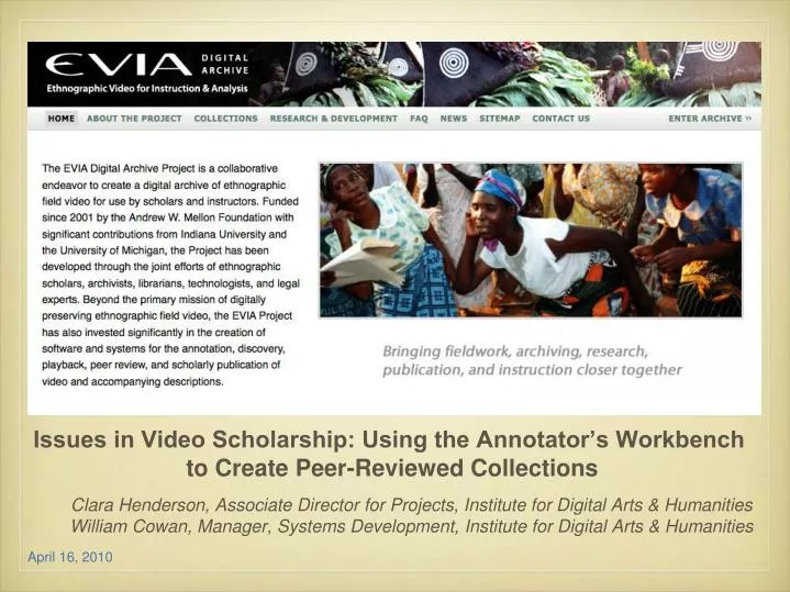 issues in video scholarship using the annotator s workbench to create peer reviewed collections