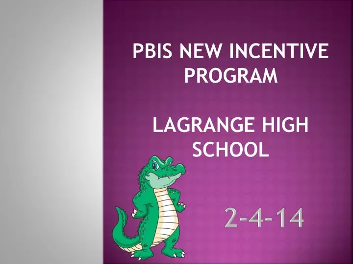pbis new incentive program lagrange high school