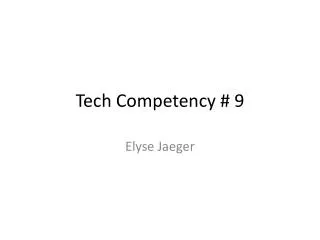 Tech Competency # 9