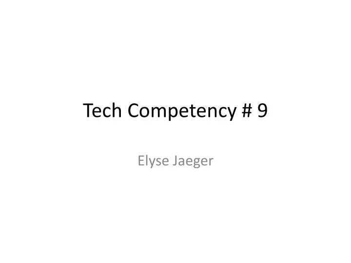 tech competency 9
