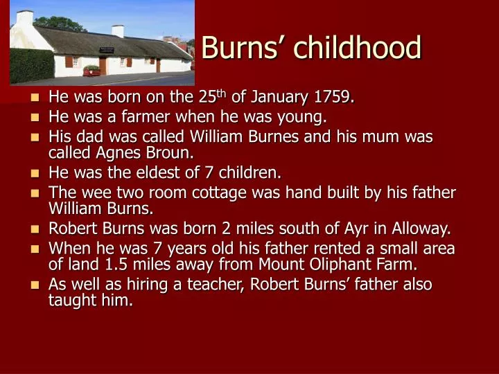 burns childhood