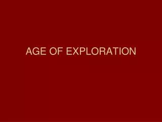 AGE OF EXPLORATION