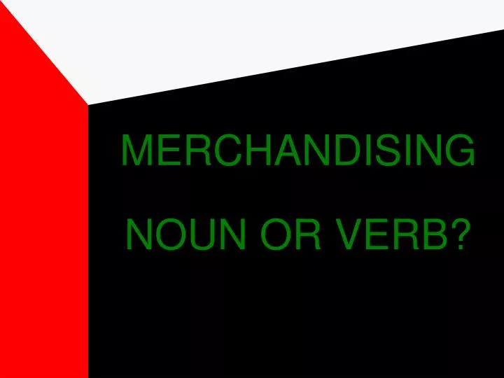 merchandising noun or verb