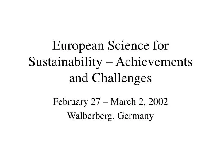 european science for sustainability achievements and challenges